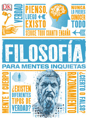 FILOSOFÍA PARA MENTES INQUIETAS