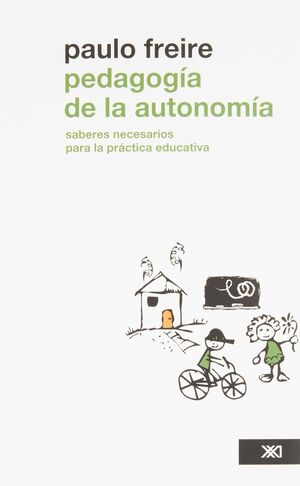 PEDAGOGÍA DE LA AUTONOMÍA