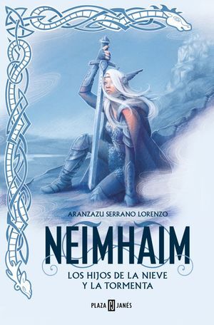 LOS HIJOS DE LA NIEVE Y LA TORMENTA (NEIMHAIM 1)