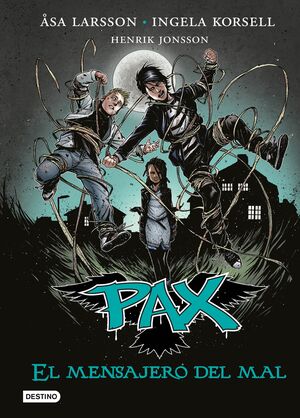 PAX 4. EL MENSAJERO DEL MAL