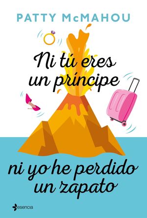 NI TU ERES UN PRINCIPE NI YO HE PERDIDO UN ZAPATO