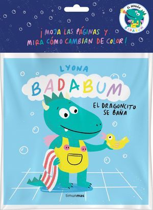 EL DRAGONCITO SE BAÑA. LIBRO DE BAÑO MAGICO