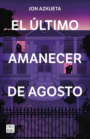 EL ULTIMO AMANECER DE AGOSTO