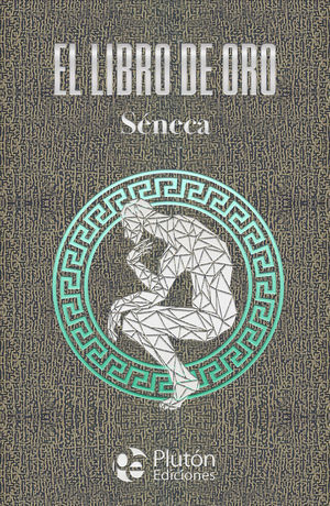 EL LIBRO DE ORO DE SENECA