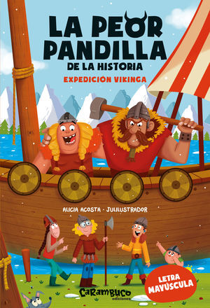 PEOR PANDILLA DE LA HISTORIA, LA. EXPEDICION VIKINGA