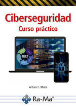 CIBERSEGURIDAD. CURSO PRÁCTICO