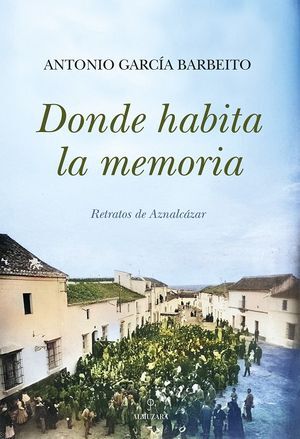 DONDE HABITA LA MEMORIA