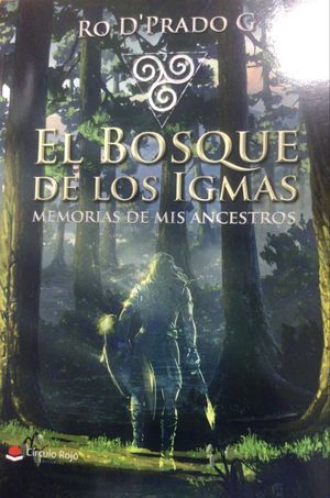 BOSQUE DE LOS IGMAS, EL