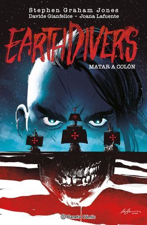 MATAR A COLÓN (EARTHDIVERS) Nº 01