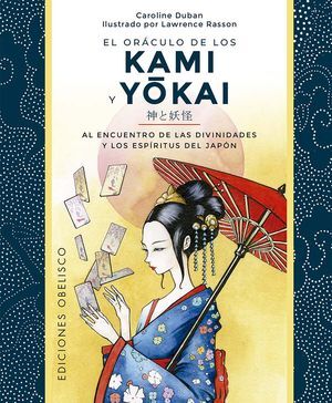 ORACULO DE LOS KAMI Y YOKAI, EL