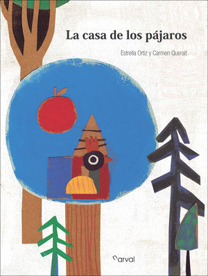 LA CASA DE LOS PÁJAROS