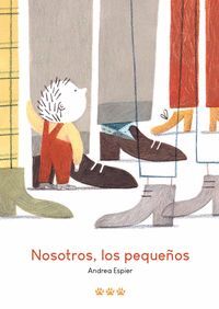 NOSOTROS, LOS PEQUEÑOS