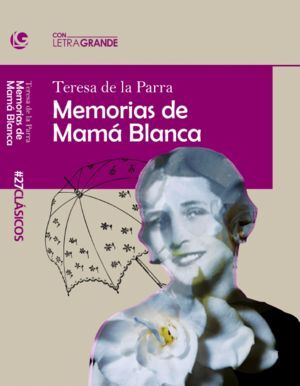 MEMORIAS DE MAMA BLANCA