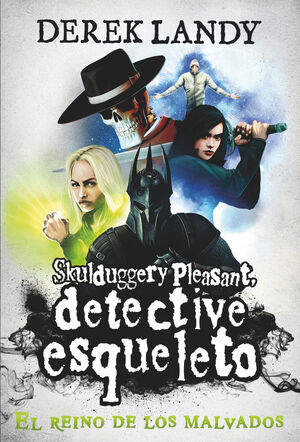 DETECTIVE ESQUELETO: EL REINO DE LOS MALVADOS