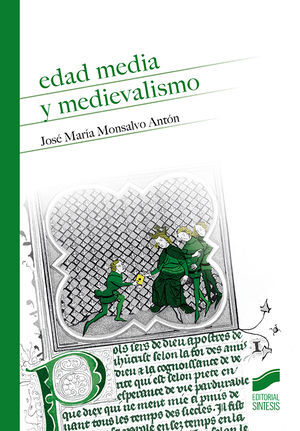 EDAD MEDIA Y MEDIEVALISMO