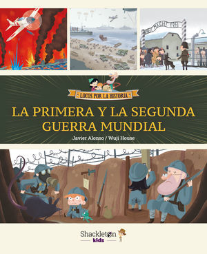 PRIMERA Y LA SEGUNDA GUERRA MUNDIAL, LA