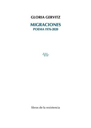 MIGRACIONES. POEMA 1976-2020