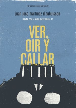 VER OIR Y CALLAR