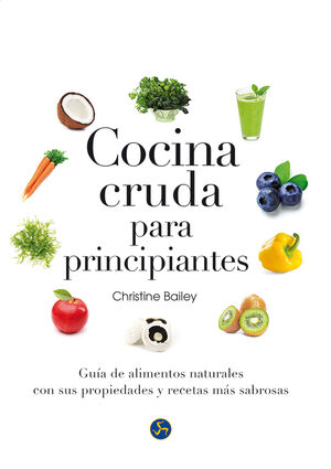 COCINA CRUDA PARA PRINCIPIANTES