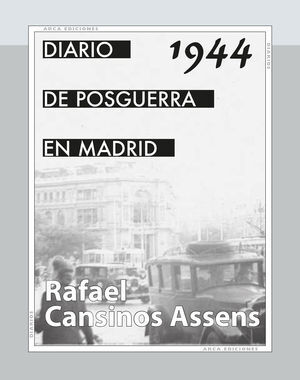 DIARIO DE POSGUERRA EN MADRID, 1944