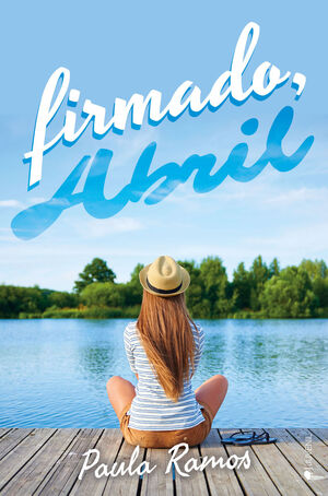 FIRMADO, ABRIL (SERIE ABRIL #1) (7ªED)