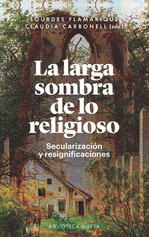 LA LARGA SOMBRA DE LO RELIGIOSO