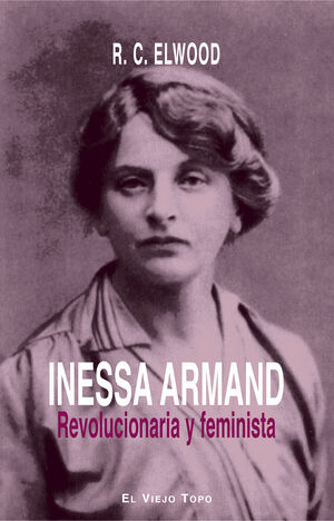 INESSA ARMAND REVOLUCIONARIA Y FEMINISTA