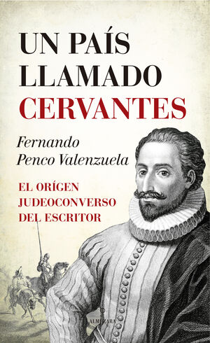 PAIS LLAMADO CERVANTES, UN