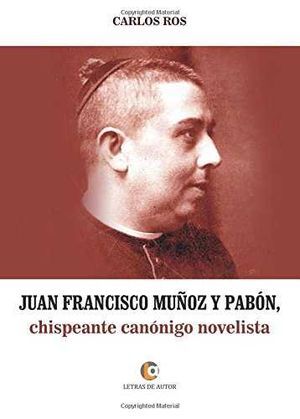 JUAN FRANCISCO MUÑOZ Y PABÓN