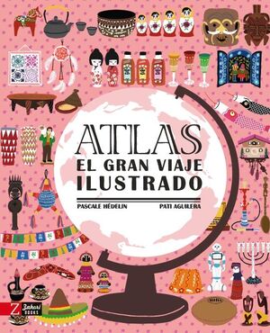 ATLAS. EL GRAN VIAJE ILUSTRADO