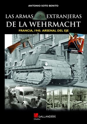 LAS ARMAS EXTRANJERAS DE LA WEHRMACHT