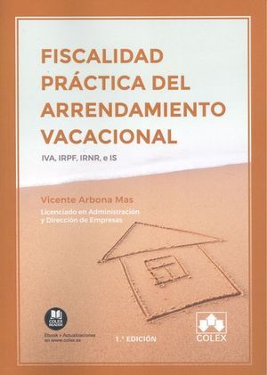 FISCALIDAD PRÁCTICA DEL ARRENDAMIENTO VACACIONAL