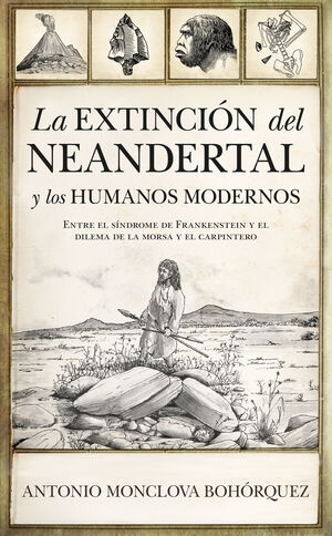 LA EXTINCIÓN DEL NEANDERTAL Y LOS HUMANOS MODERNOS