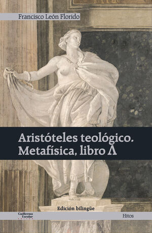 ARISTÓTELES TEOLÓGICO. METAFÍSICA, LIBRO ?