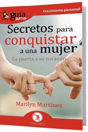 GUÍABURROS SECRETOS PARA CONQUISTAR A UNA MUJER