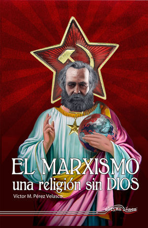 EL MARXISMO,  UNA RELIGIÓN SIN DIOS