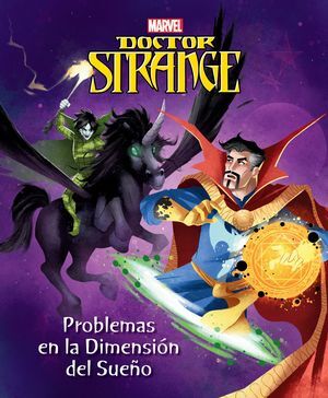 DOCTOR STRANGE. PROBLEMAS EN LA DIMENSIÓN DEL SUEÑO