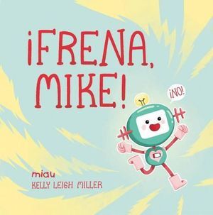 ¡FRENA, MIKE!