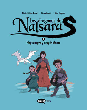 LOS DRAGONES DE NALSARA 4. MAGIA NEGRA Y DRAGON BLANCO