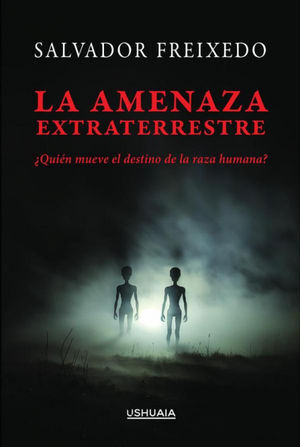 LA AMENAZA EXTRATERRESTRE