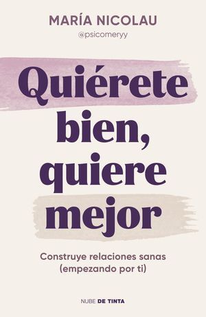 QUIÉRETE BIEN, QUIERE MEJOR