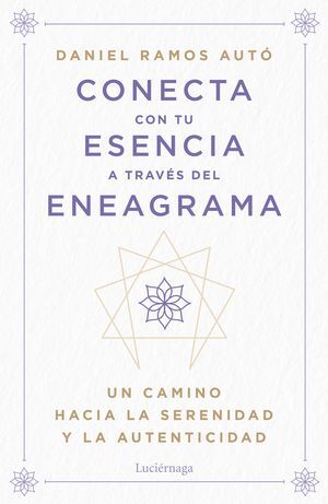 CONECTA CON TU ESENCIA A TRAVÉS DEL ENEAGRAMA