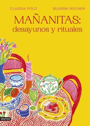 MAÑANITAS: DESAYUNOS Y RITUALES