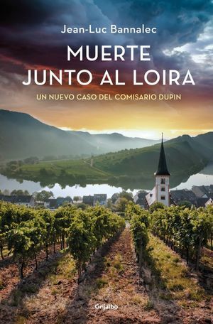 MUERTE JUNTO AL LOIRA (COMISARIO DUPIN 12)