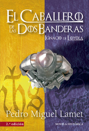 EL CABALLERO DE LAS DOS BANDERAS