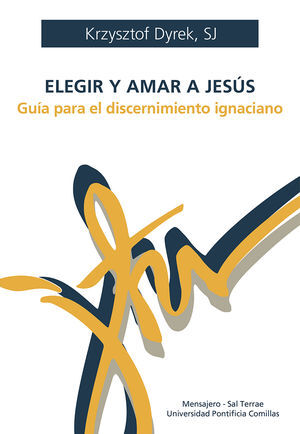 ELEGIR Y AMAR A JESÚS