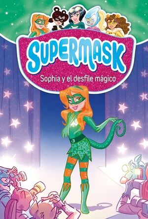 5.SOPHIA Y EL DESFILE MAGICO.(SUPERMASK)