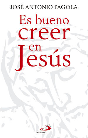 ES BUENO CREER EN JESÚS