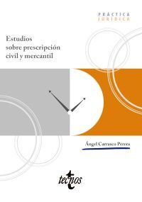 ESTUDIOS SOBRE PRESCRIPCIÓN CIVIL Y MERCANTIL