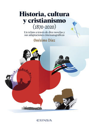 HISTORIA CULTURA Y CRISTIANISMO 1870 2020